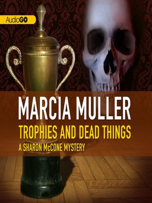 cover image of Trophies and Dead Things